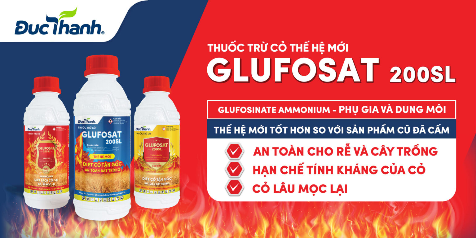 Thuốc trừ cỏ thế hệ mới Glufosat 200SL